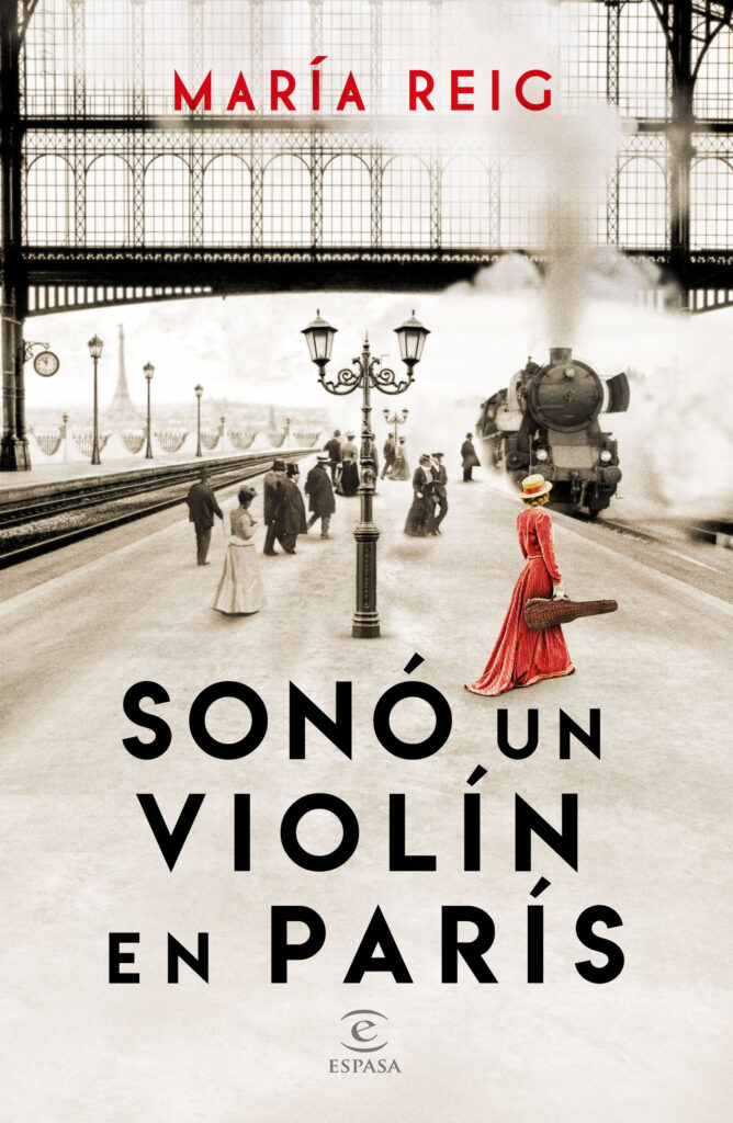 Portada de la novela Sonó un violín en París de María Reig, editada por Espasa.
